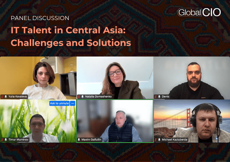 Global CIO Panel Discussion: IT Talent Market in Central Asia